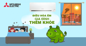 Điều hòa êm - gia đình thêm khỏe